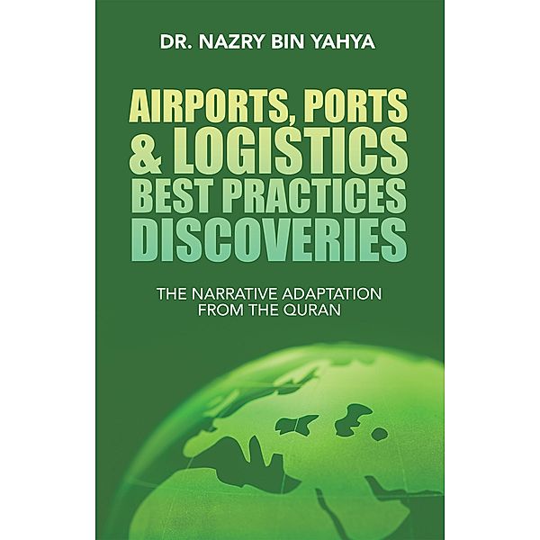 Airports, Ports & Logistics Best Practices Discoveries, Nazry Bin Yahya