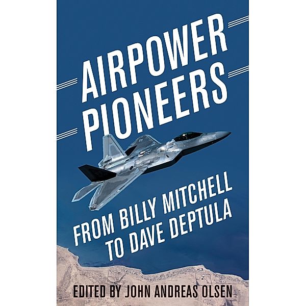 Airpower Pioneers / History of Military Aviation