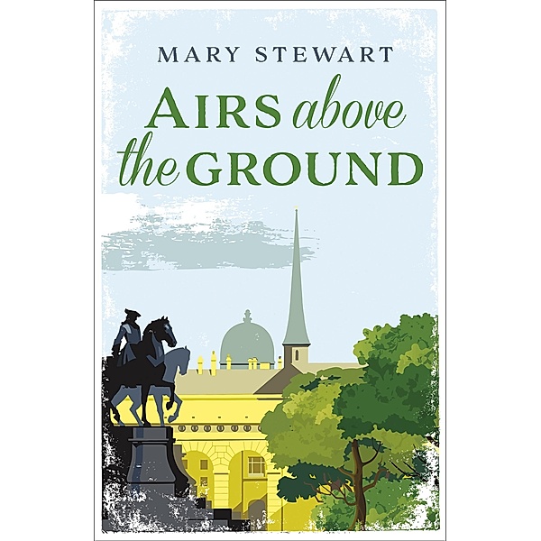 Airs Above the Ground, Mary Stewart
