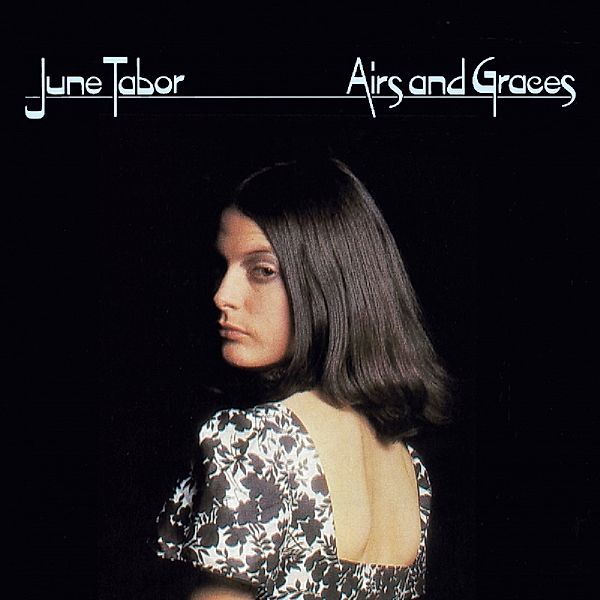 Airs & Graces, June Tabor