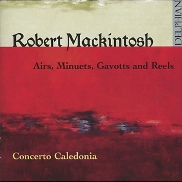 Airs,Minuets,Gavotts And Reels, Concerto Caledonia