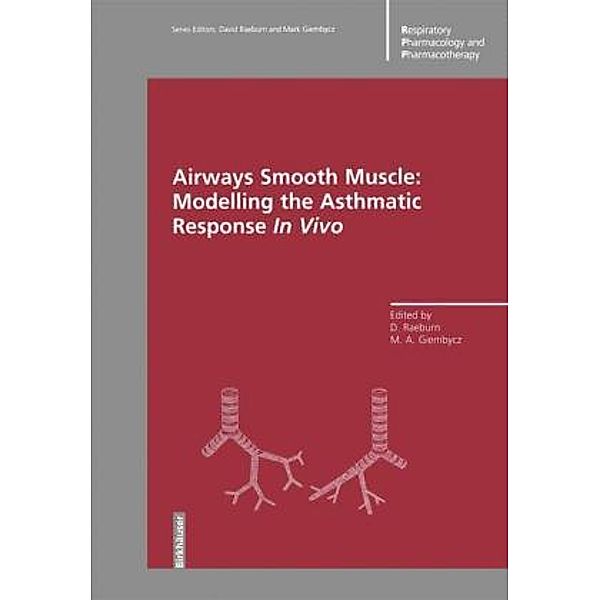 Airways Smooth Muscle: Modelling the Asthmatic Response In Vivo