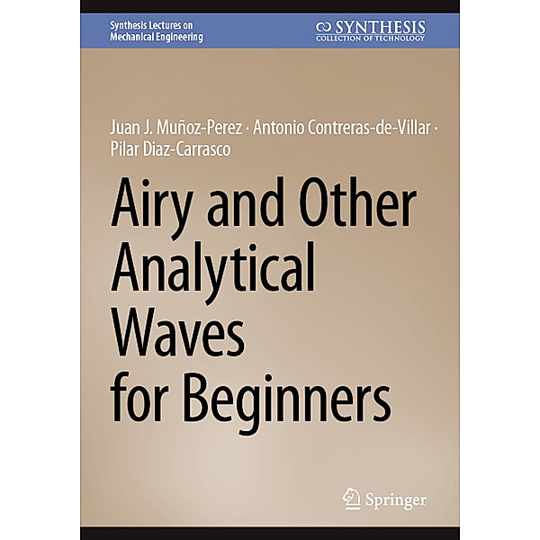 Airy and Other Analytical Waves for Beginners, Juan J. Muñoz-Perez, Antonio Contreras-de-Villar, Pilar Diaz-Carrasco