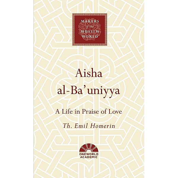 Aisha al-Ba'uniyya, Th. Emil Homerin