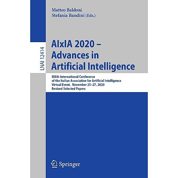 AIxIA 2020 - Advances in Artificial Intelligence / Lecture Notes in Computer Science Bd.12414