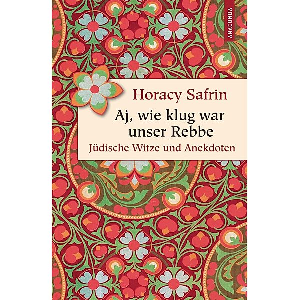 Aj, wie klug war unser Rebbe, Horacy Safrin