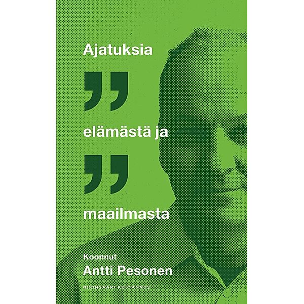 Ajatuksia elämästä ja maailmasta, Antti Pesonen