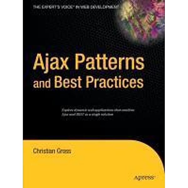 Ajax Patterns and Best Practices, Christian Gross