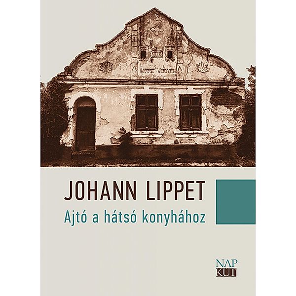Ajtó a hátsó konyhához, Johann Lippet