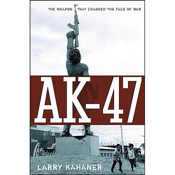 AK-47, Larry Kahaner