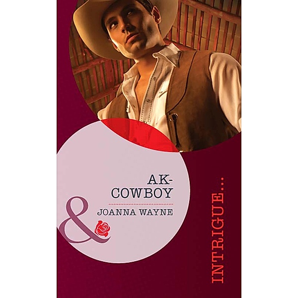 Ak-Cowboy (Mills & Boon Intrigue) (Sons of Troy Ledger, Book 3) / Mills & Boon Intrigue, Joanna Wayne