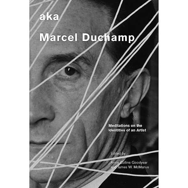 aka Marcel Duchamp