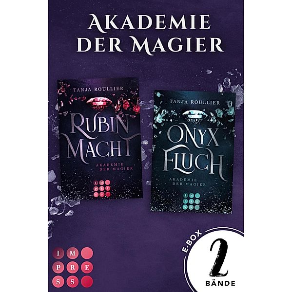 Akademie der Magier. Sammelband der mitreißenden Romantasy-Serie (Akademie der Magier) / Akademie der Magier, Tanja Roullier