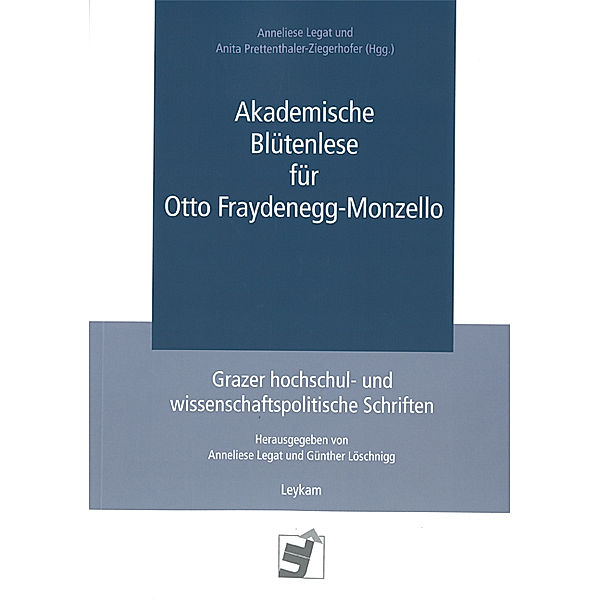 Akademische Blütenlese für Otto Fraydenegg-Monzello