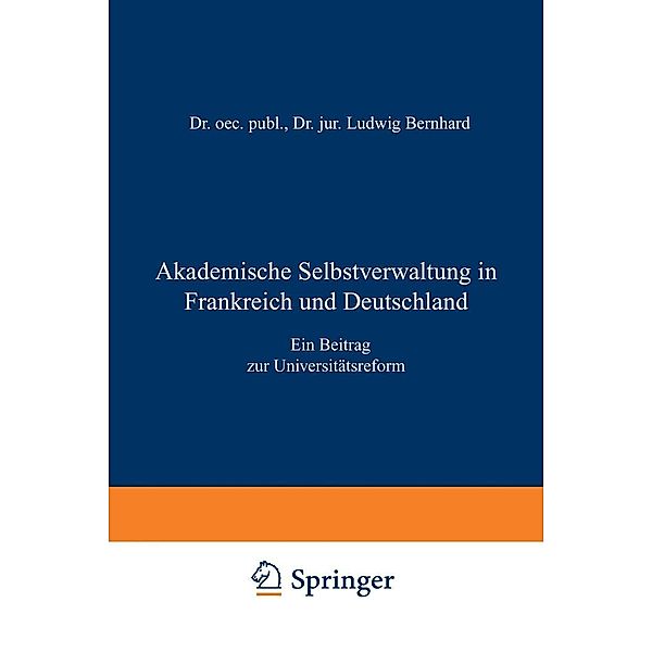 Akademische Selbstverwaltung in Frankreich und Deutschland, Ludwig Bernhard