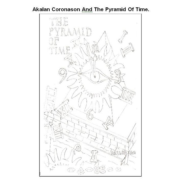 Akalan Coronason and The Pyramid of Time, N. Madura