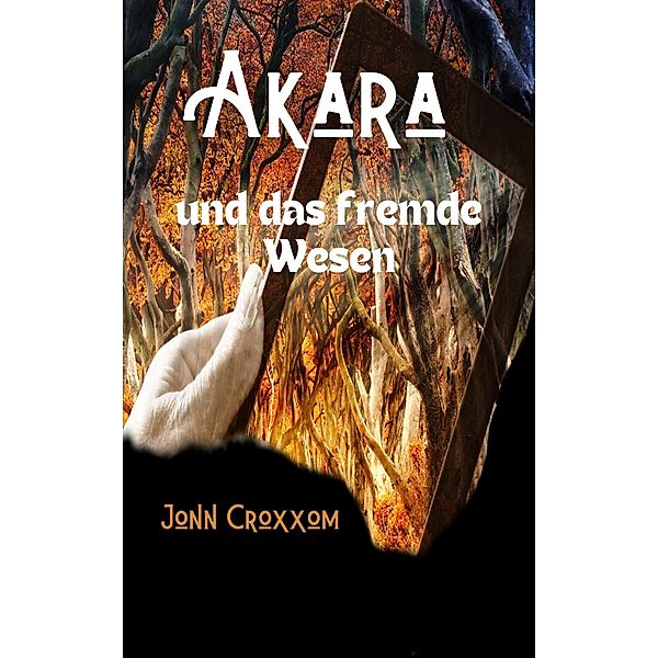 Akara und das fremde Wesen, Jonn Croxxom