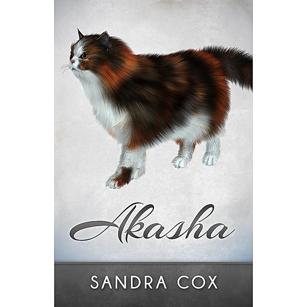 Akasha (Cats of Catarau, #2) / Cats of Catarau, Sandra Cox