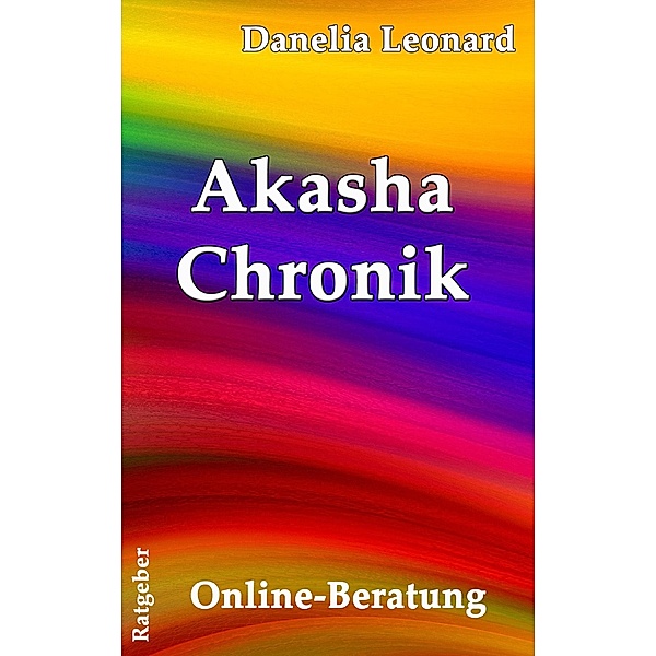 Akasha Chronik, Danelia Leonard