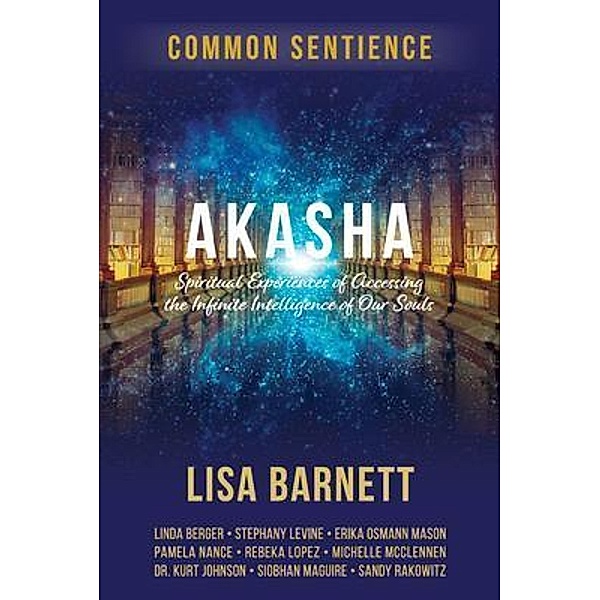 Akasha / Common Sentience Bd.11, Lisa Barnett