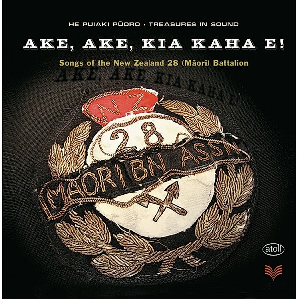 Ake,Ake,Kia Kaha E!, New Zealand Maori Battalion