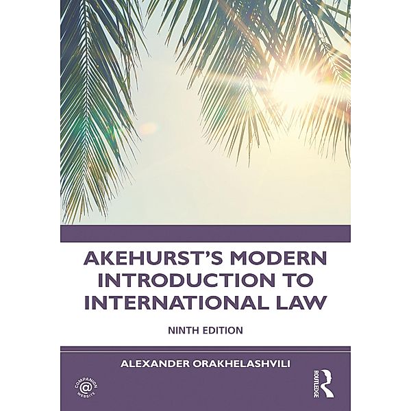Akehurst's Modern Introduction to International Law, Alexander Orakhelashvili