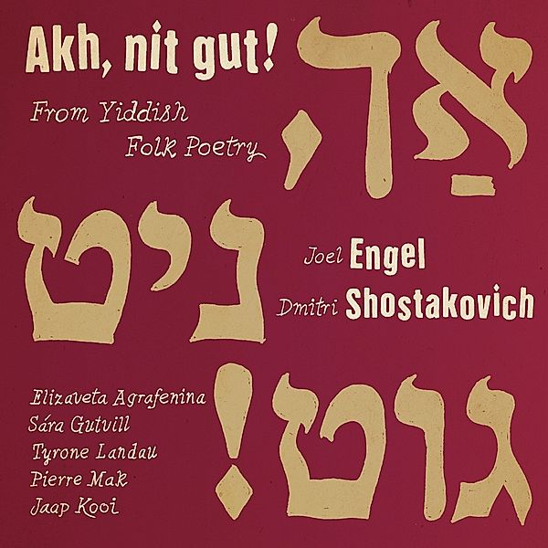 Akh Nit Gut! From Yiddish Folk Poetry, Agrafenina, Gutvill, Landau, Mak, Kooi
