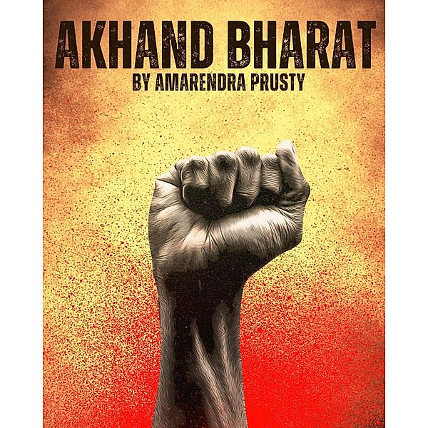 Akhand Bharat, Aham Amar