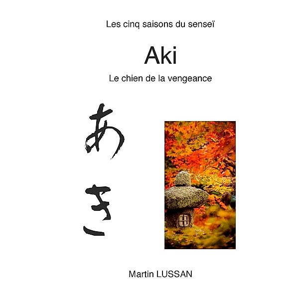 Aki, Martin Lussan