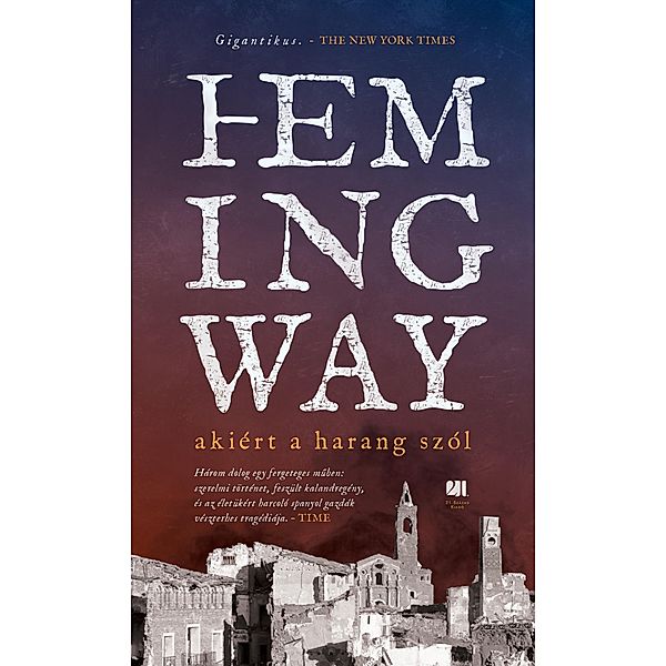 Akiért a harang szól / Hemingway életmusorozat, Ernest Hemingway