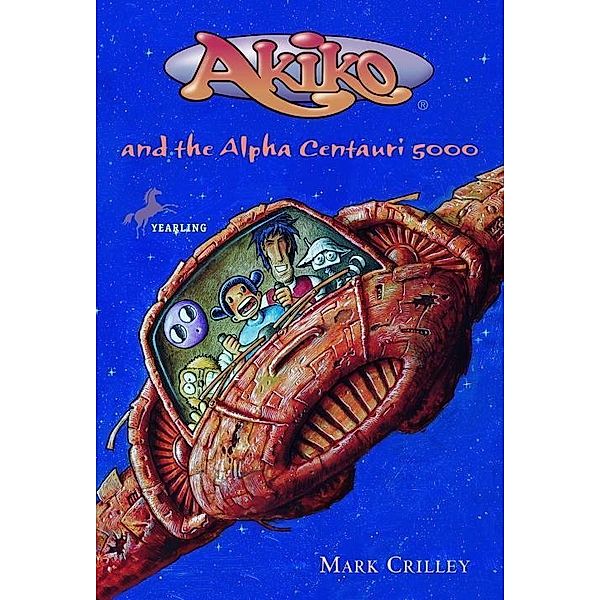 Akiko and the Alpha Centauri 5000 / Akiko Bd.6, Mark Crilley