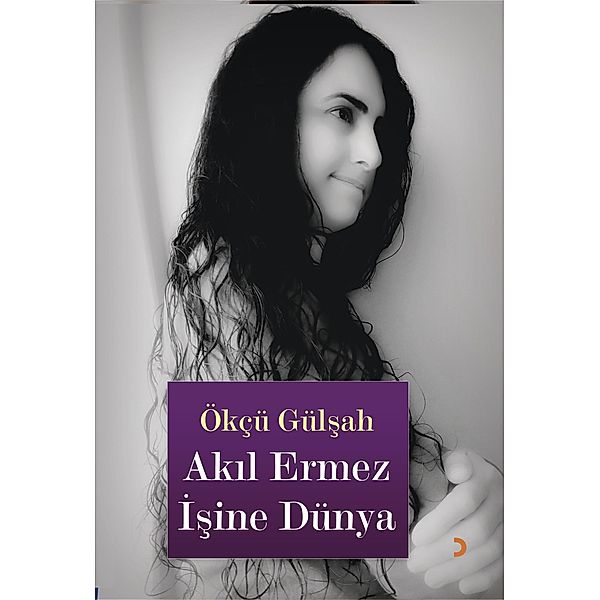 Akil Ermez Isine Dünya, Ökcü Gülsah