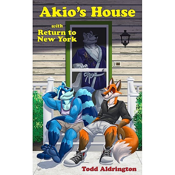 Akio's House (Todd and Colton, #3) / Todd and Colton, Todd Aldrington