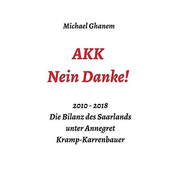 AKK - Nein Danke!, Michael Ghanem