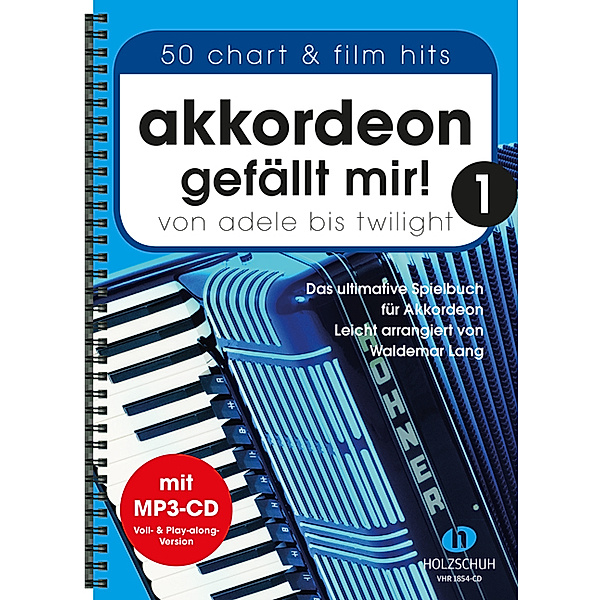 Akkordeon gefällt mir! 1 (mit MP3-CD).Bd.1, Waldemar Lang