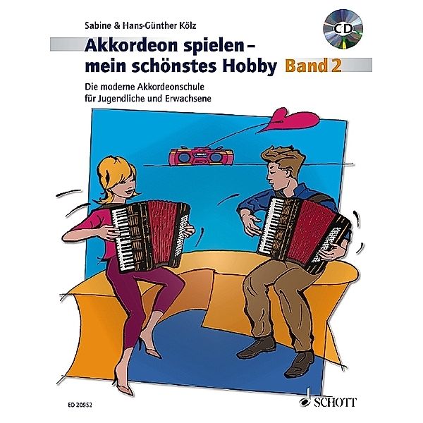 Akkordeon spielen - mein schönstes Hobby / Band 2 / Akkordeon spielen - mein schönstes Hobby, m. Audio-CD.Bd.2, Sabine Kölz, Hans-Günther Kölz