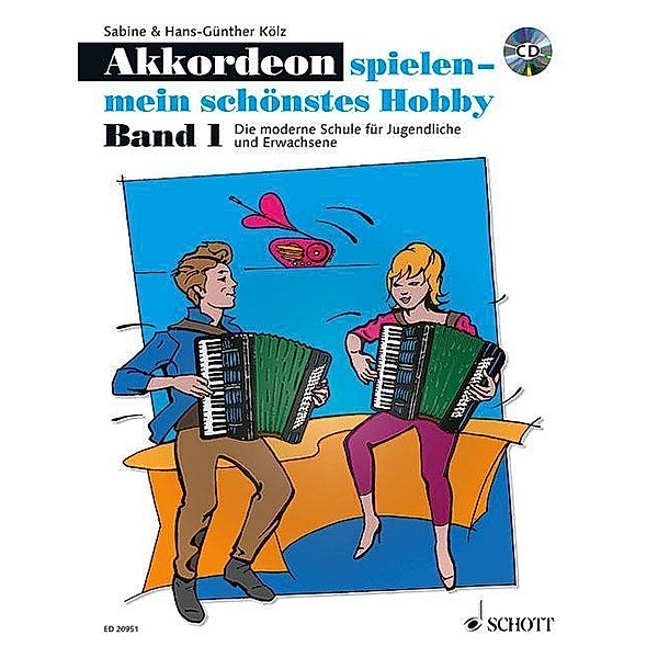 Akkordeon spielen - mein schönstes Hobby, m. Audio-CD, Sabine Kölz, Hans-Günther Kölz