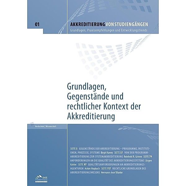 Akkreditierung von Studiengängen - Heft 1 / DUZ Verlags- und Medienhaus GmbH, Birgit Hanny, Reinhold R. Grimm, Jürgen Kohler, Achim Hopbach, Hermann-Josef Blanke