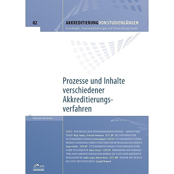 Akkreditierung von Studiengängen - Heft 2 / DUZ Verlags- und Medienhaus GmbH, Birgit Hanny, Christoph Heumann, Jürgen Kohler, Achim Hopbach, Rainer Künzel, Judith Jasper, Marion Moser, Gangolf Braband