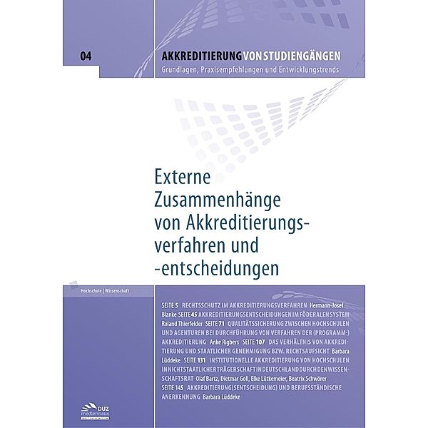 Akkreditierung von Studiengängen - Heft 4 / DUZ Verlags- und Medienhaus GmbH, Hermann-Josef Blanke, Roland Thierfelder, Anke Rigbers, Barbara Lüddeke, Olaf Bartz, Dietmar Goll, Elke Lütkemeier, Beatrix Schwörer