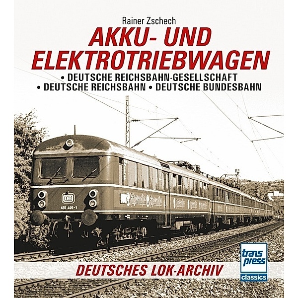 Akku- und Elektrotriebwagen, Rainer Zschech