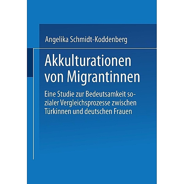 Akkulturation von Migrantinnen, Angelika Schmidt-Koddenberg