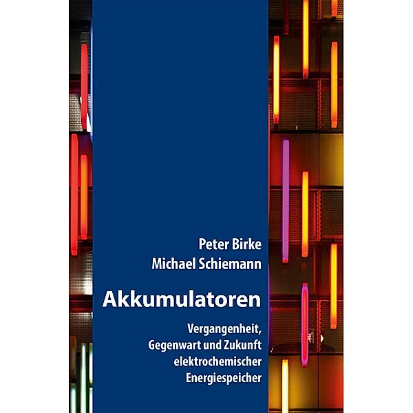 Akkumulatoren / utzverlag, Peter Birke, Michael Schiemann