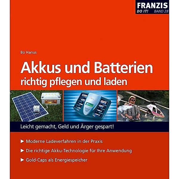 Akkus und Batterien richtig pflegen und laden / Heimwerken, Bo Hanus