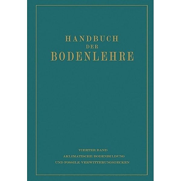 Aklimatische Bodenbildung und Fossile Verwitterungsdecken, E. Blanck