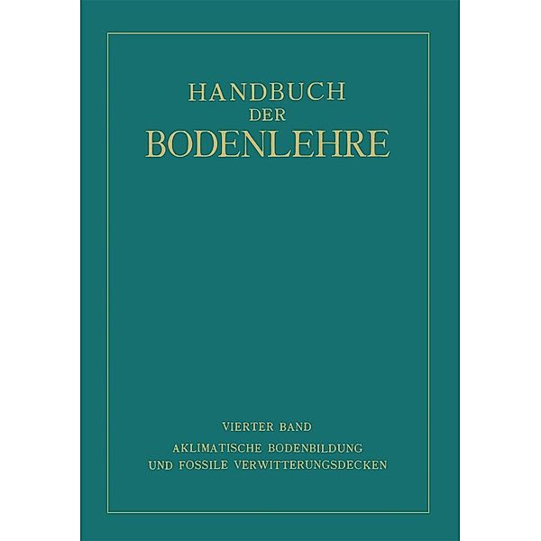 Aklimatische Bodenbildung und Fossile Verwitterungsdecken, Edwin Blanck, Fritz Giesecke, Hermann Harrassowitz