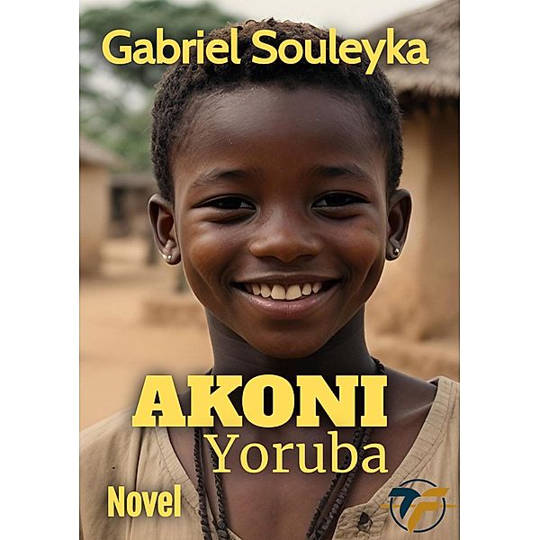 Akoni / Black history Bd.1, Gabriel Souleyka