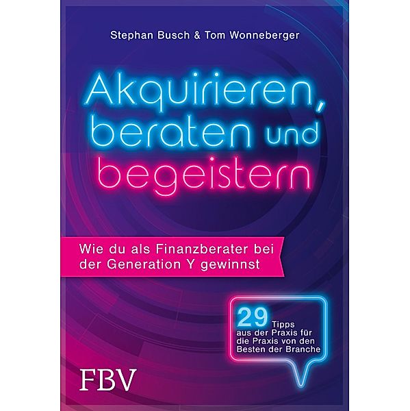 Akquirieren, beraten und begeistern, Tom Wonneberger, Stephan Busch