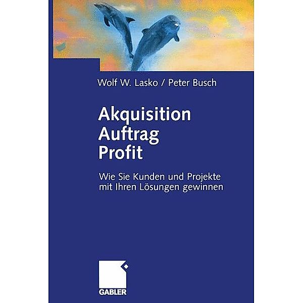 Akquisition Auftrag Profit, Wolf Lasko