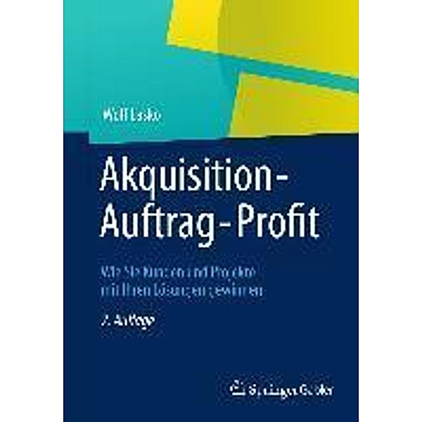 Akquisition - Auftrag - Profit, Wolf Lasko